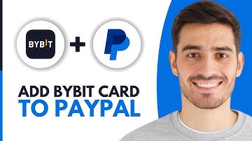 How To Add Bybit Card To PayPal - Step by Step