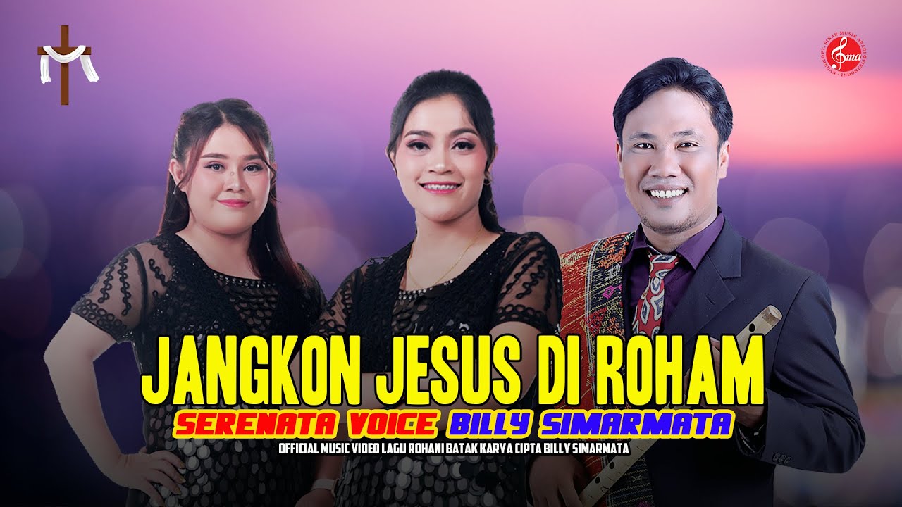 Jangkon Jesus di Roham - Billy Simarmata Feat Serenata Voice ( Official Music Video )