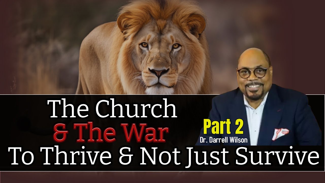 “The Church & The War to Thrive & Not Just Survive Pt.2” - YouTube