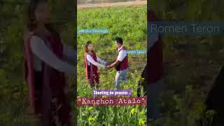 Kanghon Atalo..shooting On Process