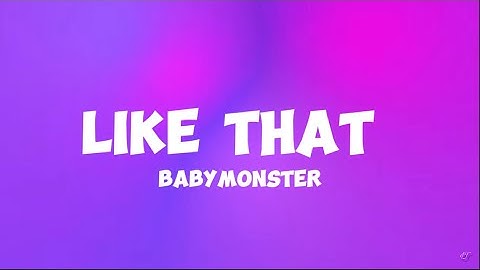 BABYMONSTER- LIKE THAT (easy lyrics)