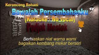 Keroncong Bawalah Persembahanku Karaoke