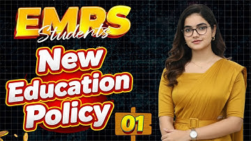 EMRS | New Education Policy | Class 01 | By Monika Ma