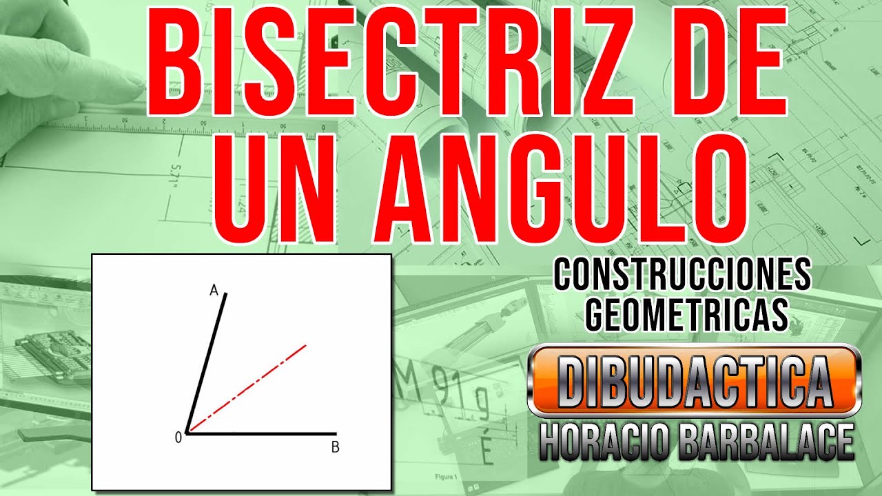 BISECTRIZ DE UN ANGULO - YouTube
