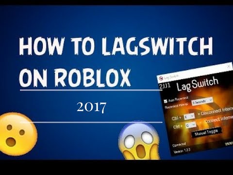 Teaching You How To Lag Switch On Roblox 2017 - 