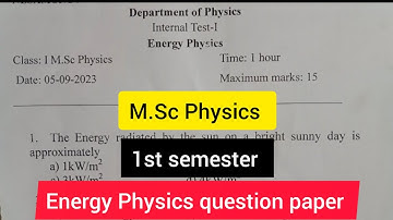 MSc Physics 1st semester Energy physics question paper #modelquestionpaper#energyphysics#1stsemester