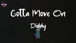 Diddy - Gotta Move On (feat. Bryson Tiller) (Lyric Video) | She don't want it, she don't want it