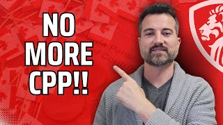 How to opt out of CPP payments in Canada