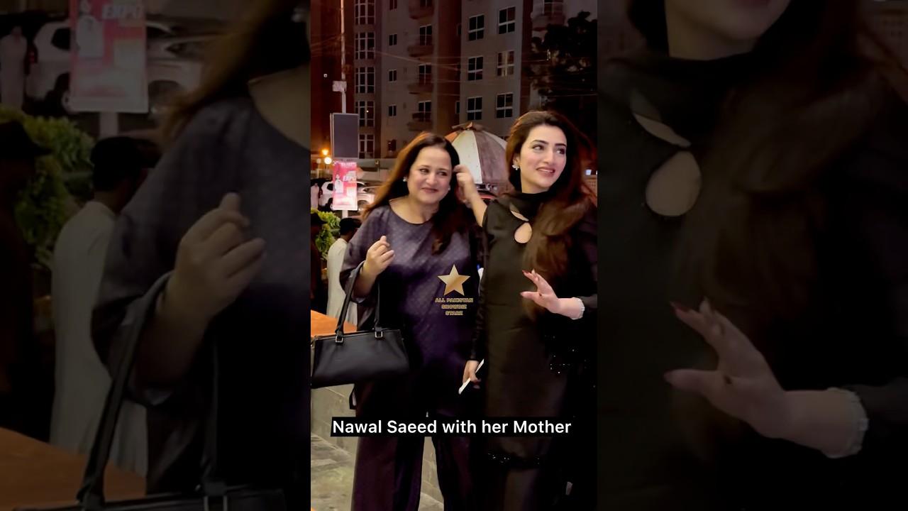 #nawalsaeed arrived with her Mother at #meralyari movie premiere