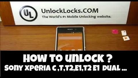 How To Unlock  Sony Xperia C  T  T2  T2 Dual  E1  and E1 Dual by unlock code ?