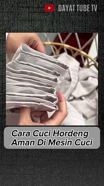 Cara Mencuci Hordeng Dengan Mesin Cuci