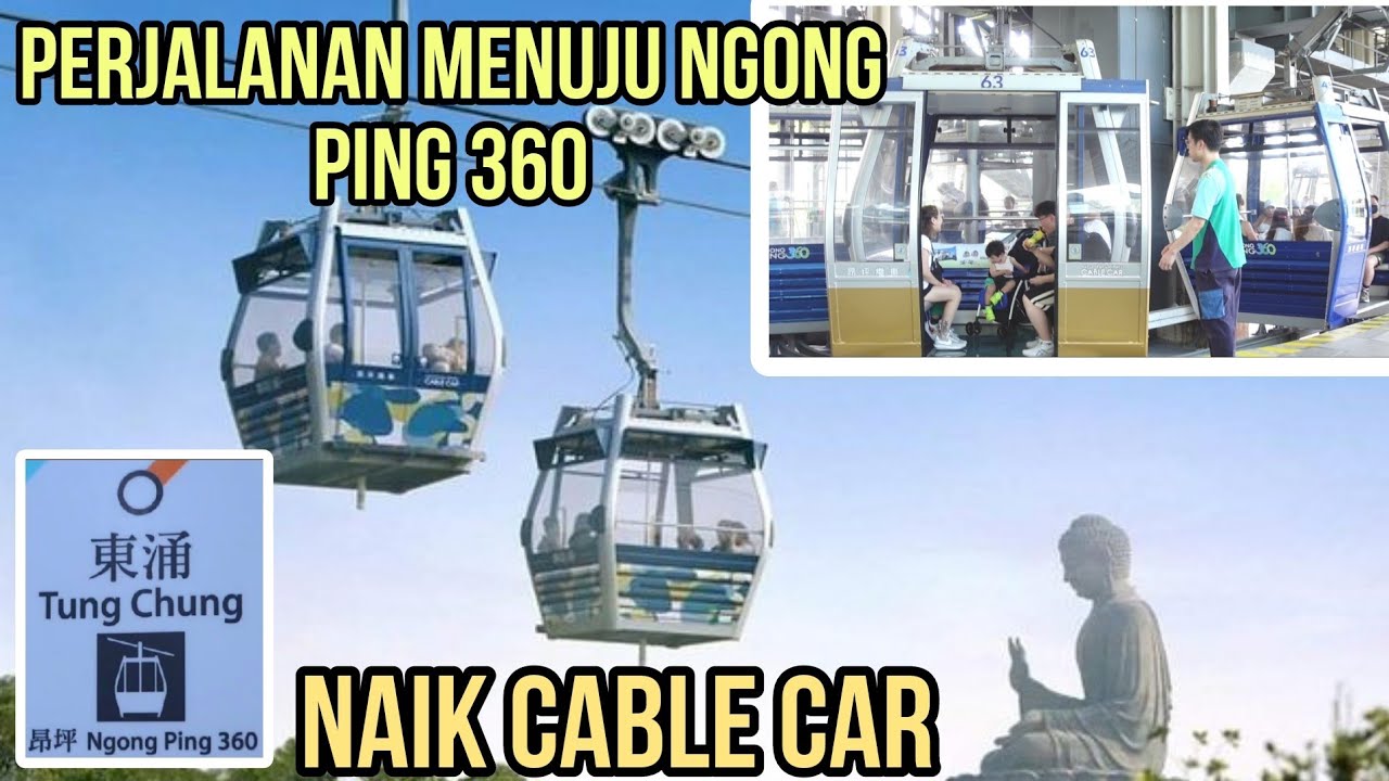 Perjalanan Ke Thung Chung  Dan Ngong Ping 360 Naik Cable Car