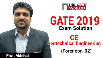 GATE 2019 Answer Key - Video Solution for Civil Engg (Forenoon) | Geotechnical Engineering - 02