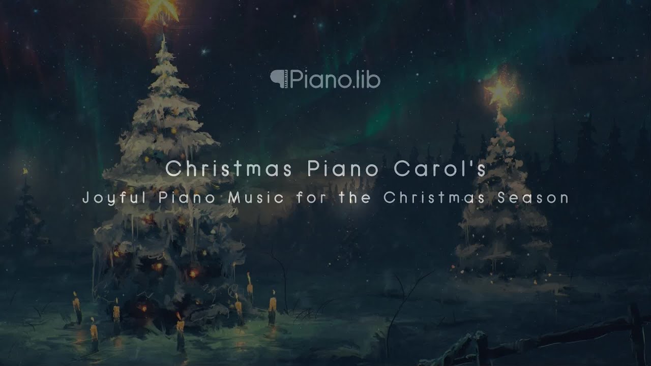 christmas-piano-carol-s-most-famous-christmas-piano-songs-youtube