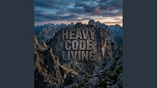 Heavy Code Living