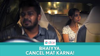 Dice Media | Dice Talkies | Bhaiyya Cancel Mat Karna