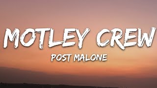 Video thumbnail of "Post Malone - Motley Crew (Lyrics)"