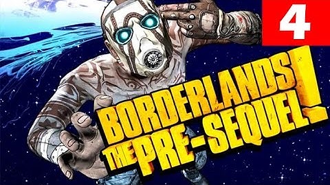 Borderlands The Pre-Sequel Walkthrough Part 4 Let