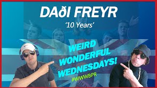 Daði Freyr - 10 Years - ICELANDS ECS (FIRST TIME HEARING BRITS REACTION) (#WWWBPR)