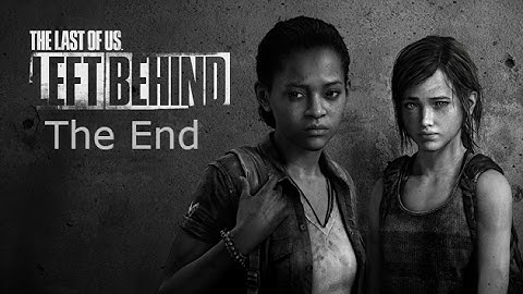 The Last of US Remastered-Left Behind (DLC) Walkthrough Part-4 The End