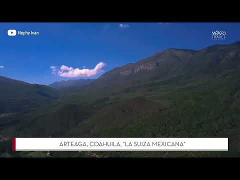 Arteaga, Coahuila. La Suiza mexicana | México Travel Channel