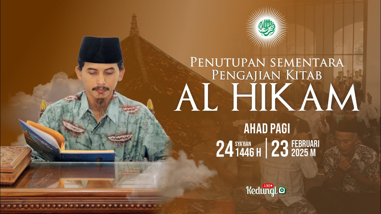 ( LIVE ) Penutupan Sementara Pengajian Kitab Al-Hikam Ahad Pagi || 23 Februari 2025