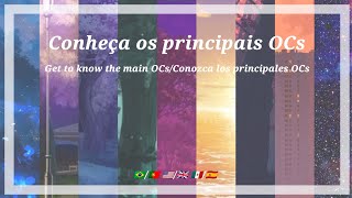 Conheça os principais OCs | GC - 🇧🇷/🇺🇸/🇪🇸
