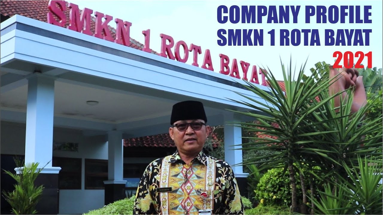 Company Profile SMKN 1 ROTA Bayat 2021 - YouTube