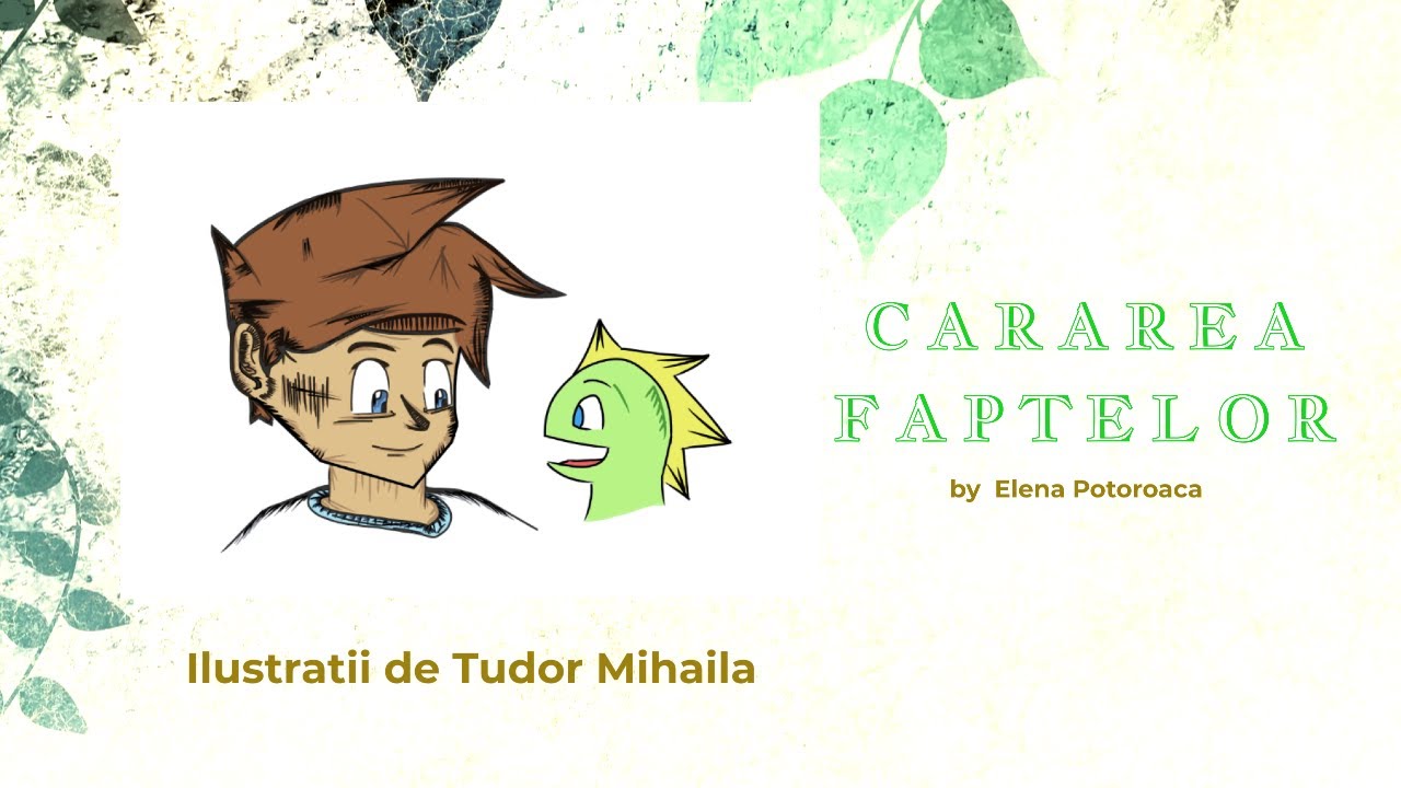 Poveste pentru copii.- Cararea faptelor