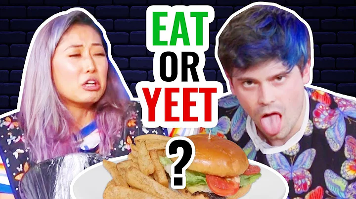 EAT IT OR YEET IT #4