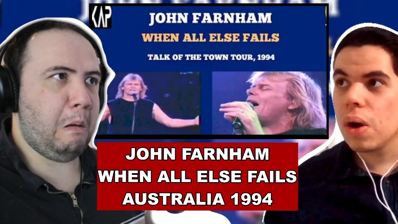 John Farnham- When All Else Fails - TEACHER PAUL REACTS AUSTRALIA