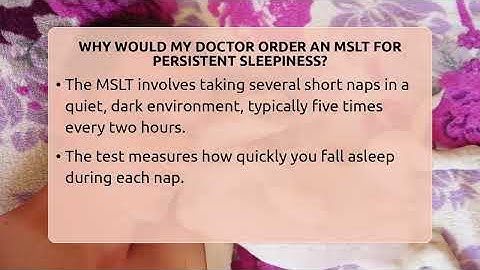 Why Would My Doctor Order An MSLT For Persistent Sleepiness? - Sleep Apnea Support Network