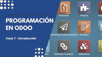 Programacion en Odoo -  Clase 1 Introducción