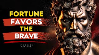 Fortune Favors The Brave - Marcus Aurelius Stoicism Philosophy
