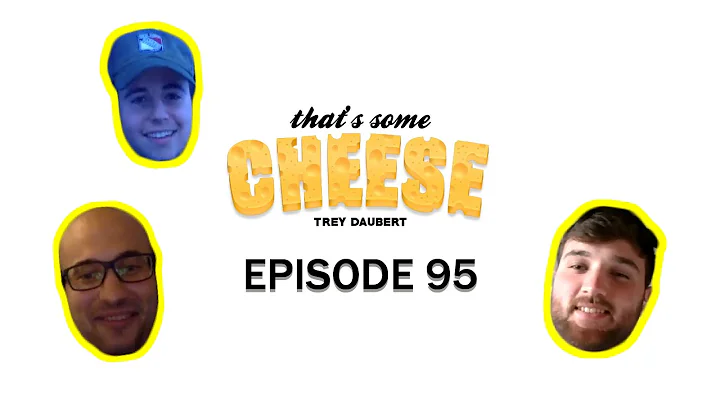 That's Some Cheese - (Ep 95) - Karl Heiser Debut