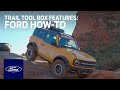 Ford Bronco™ Trail Tool Box Features | Ford How-To | Ford