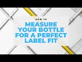 How to measure your container or bottle to find the best label size