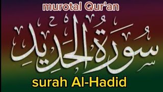 MUROTAL QURAN MERDU SURAH, AL-HADID