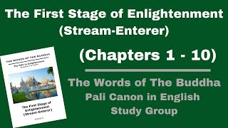 The First Stage of Enlightenment (Stream-Enterer) - Volume 5 - (Chapter 1-10)