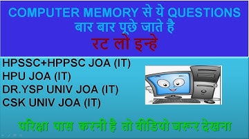 COMPUTER MEMORY IMPORTANT QUESTIONS for HPPSC, HPPSC,HPU JOA(IT) by VISHAL PATYAL Studies