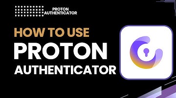 How to Use Proton Authenticator | Complete 2FA Guide Step-by-Step 2026