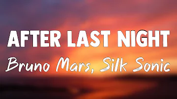 After Last Night (With Thundercat & Bootsy Collins) - Bruno Mars, Silk Sonic [Lyrics Video] 🚀