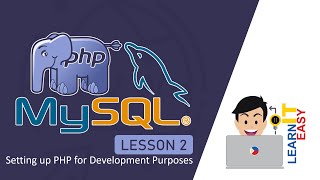PHP and MySQL Lesson 2 - Setting up PHP for Development Purposes