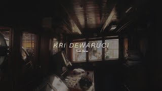 KRI DEWARUCI - Our Story