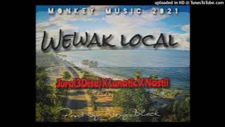 Wewak Local (2021)-Jura(3Dise) ft Lunatic x Nastii (Prod by Noxy Black)