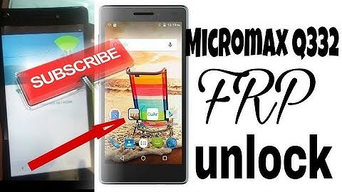 Micromax Q332 FRP  UNLOCK/ OOGEL Account Unlock /Hindi Me
