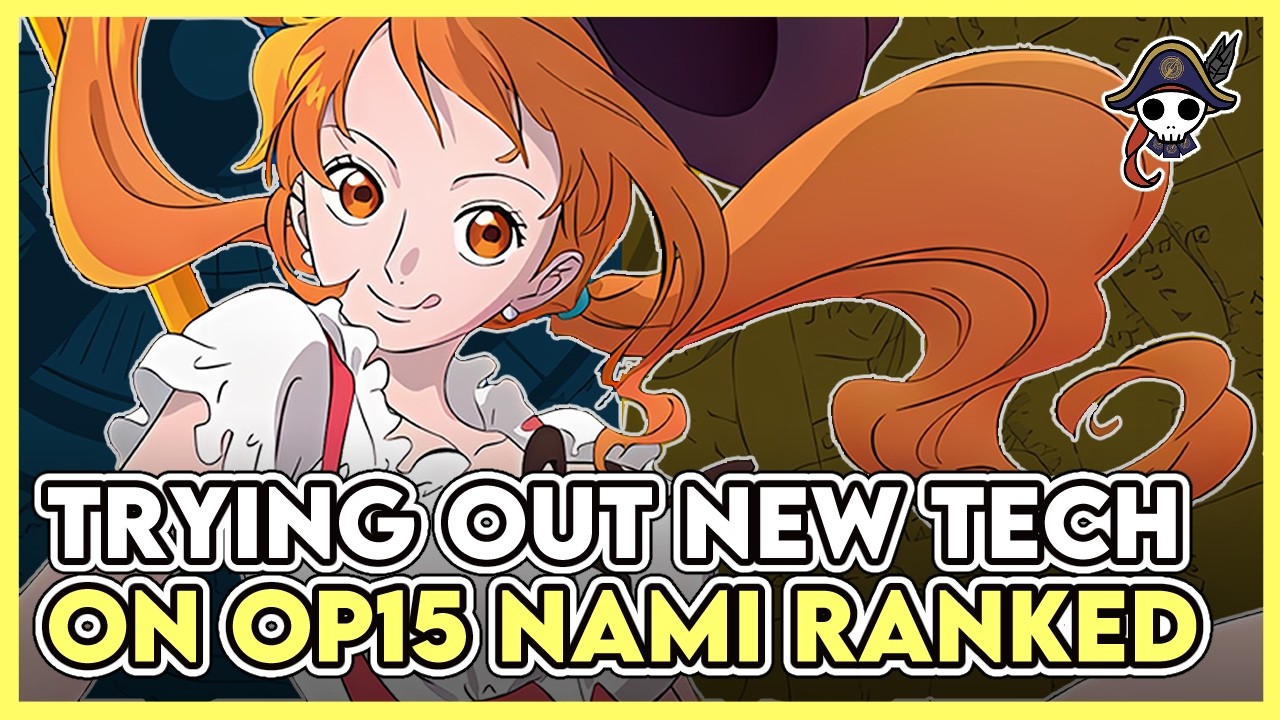 Trying Out New Tech On OP15 Nami