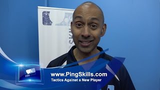 Tactics Against a New Opponent | Table Tennis | PingSkills