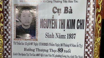 Lễ Tang Cụ Bà Nguyễn Thị Kim Chi 89T(Cty mai táng tân an)