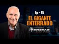 El Gigante Enterrado: El poder de lo simple - E87